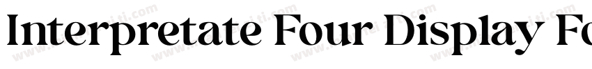 Interpretate Four Display Font字体转换